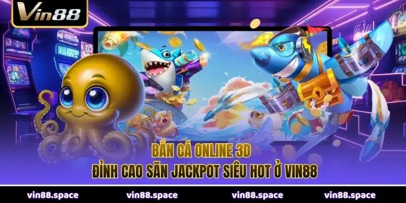 Bắn Cá Online 3D