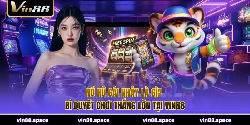 Nổ Hũ Gái Nhảy