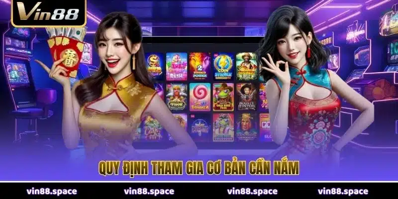 Quy định tham gia cơ bản cần nắm