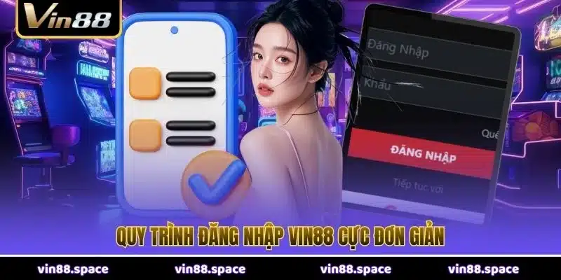 Quy trình đăng nhập VIN88 cực đơn giản